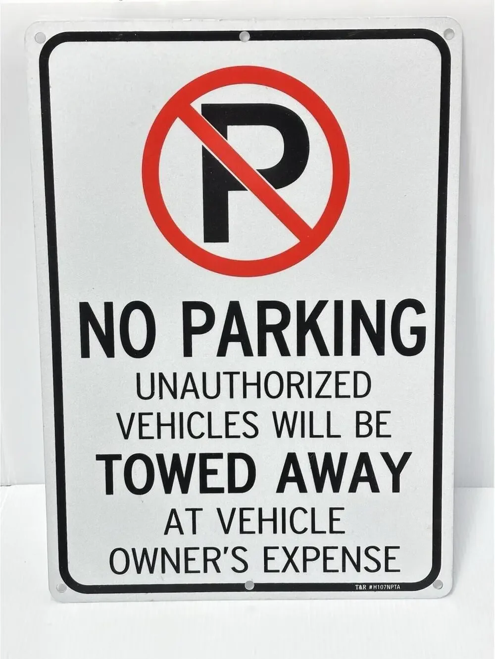 No Parking Unauthorized Vehicles Towed Away Aluminum Sign 14